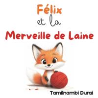 Félix et la Merveille de Laine