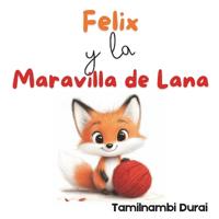 Felix y la Maravilla de Lana