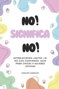 No! Significa No!