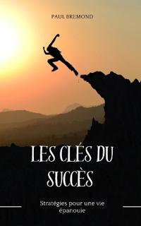 Les clés du succès