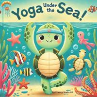 Yoga Under The Sea