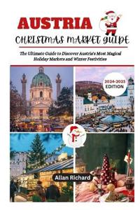 Austria Christmas Market Guide (2024-2025 Edition)