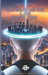 Ficción La Ciudad de los Espejos
