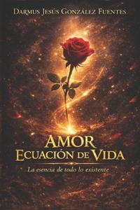 Amor Ecuación de Vida