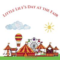 Little Lily's Day at the Fair