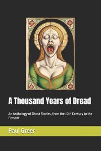 A Thousand Years of Dread
