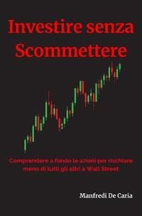 Investire senza Scommettere