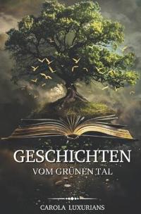 Geschichten vom grünen Tal