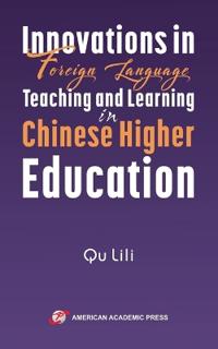 Innovations in Foreign Language Teaching and Learning in Chinese Higher Education