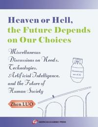 Bokomslag for "Heaven or Hell, the Future Depends on Our Choices"