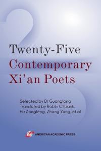 Twenty-Five Contemporary Xi'an Poets