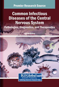 Common Infectious Diseases of the Central Nervous System: Pathologies, Diagnostics, and Therapeutics