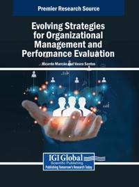 Evolving Strategies for Organizational Management and Performance Evaluation