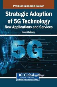 Strategic Adoption of 5G Technology