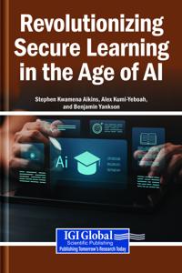 Bokomslag för "Revolutionizing Secure Learning in the Age of AI"