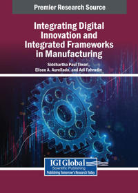Integrating Digital Innovation and Integrated Frameworks in Manufacturing