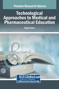 Bokomslag för "Technological Approaches to Medical and Pharmaceutical Education"
