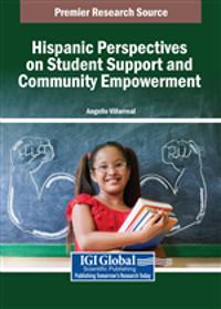 Hispanic Perspectives on Student Support and Community Empowerment