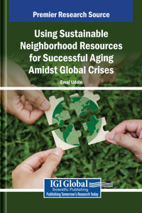 Using Sustainable Neighborhood Resources for Successful Aging Amidst Global Crises