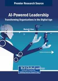 AI-Powered Leadership: Transforming Organizations in the Digital Age