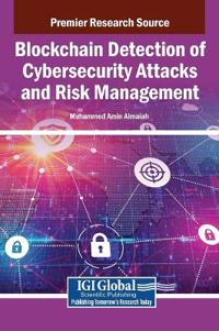 Bokomslag för "Blockchain Detection of Cybersecurity Attacks and Risk Management"
