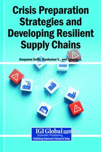 Crisis Preparation Strategies and Developing Resilient Supply Chains