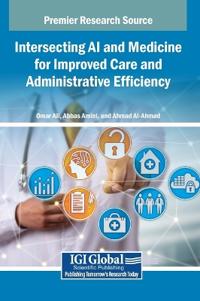 Bokomslag för "Intersecting AI and Medicine for Improved Care and Administrative Efficiency"