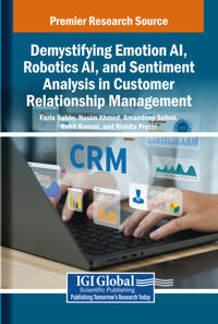 Demystifying Emotion AI, Robotics AI, and Sentiment Analysis in Customer Relationship Management