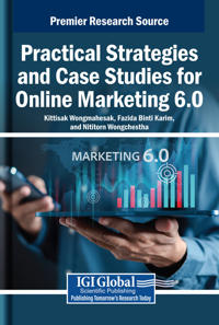 Practical Strategies and Case Studies for Online Marketing 6.0
