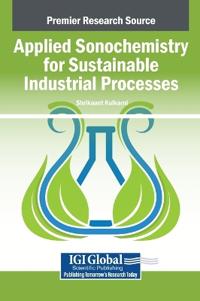 Bokomslag för "Applied Sonochemistry for Sustainable Industrial Processes"