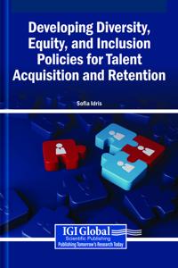 Developing Diversity, Equity, and Inclusion Policies for Talent Acquisition and Retention