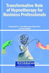 Transformative Role of Hypnotherapy for Business Professionals