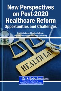 New Perspectives on Post-2020 Healthcare Reform: Opportunities and Challenges