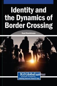 Identity and the Dynamics of Border Crossing