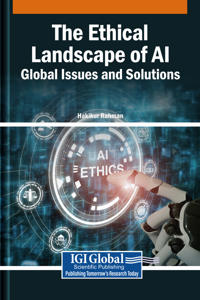 The Ethical Landscape of AI: Global Issues and Solutions