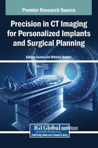 Precision in CT Imaging for Personalized Implants and Surgical Planning