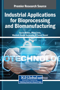 Industrial Applications for Bioprocessing and Biomanufacturing