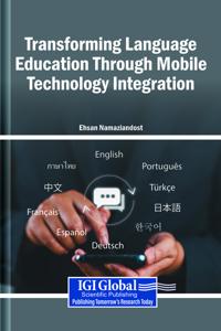 Transforming Language Education Through Mobile Technology Integration