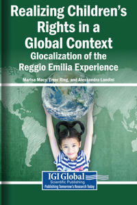 Realizing Children's Rights in a Global Context: Glocalization of the Reggio Emilia Experience