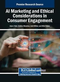 Bokomslag för "AI Marketing and Ethical Considerations in Consumer Engagement"