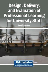 Design, Delivery, and Evaluation of Professional Learning for University Staff