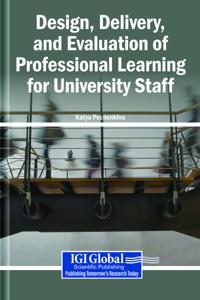 Bokomslag för "Design, Delivery, and Evaluation of Professional Learning for University Staff"