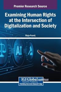 Examining Human Rights at the Intersection of Digitalization and Society