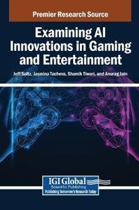 Examining AI Innovations in Gaming and Entertainment