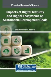 Bokomslag för "Impacts of Digital Maturity and Digital Ecosystems on Sustainable Development Goals"