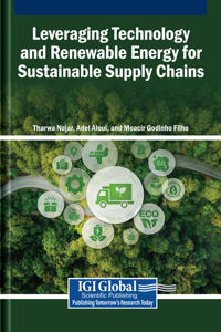 Leveraging Technology and Renewable Energy for Sustainable Supply Chains