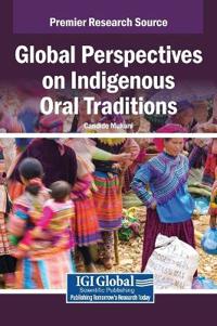 Global Perspectives on Indigenous Oral Traditions