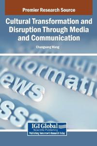 Bokomslag för "Cultural Transformation and Disruption Through Media and Communication"
