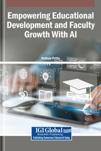 Empowering Educational Development and Faculty Growth With AI