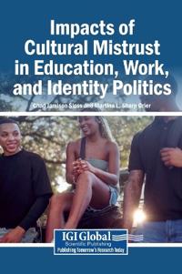 Impacts of Cultural Mistrust in Education, Work, and Identit